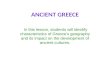 In this lesson, students will identify characteristics of Greece’s geography and its impact on the development of ancient cultures.