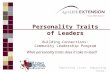 Personality Traits of Leaders Building Connections: Community Leadership Program Improving Lives. Improving Texas. What personality traits does it take.