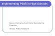 Implementing PBIS in High Schools Steve Romano-Technical Assistance Director Illinois PBIS Network.