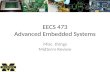 EECS 473 Advanced Embedded Systems Misc. things Midterm Review.