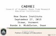 CADREI Council of Academic Deans From Research Education Institutions New Deans Institute September 27, 2015 Stowe, Vermont Renėe A. Middleton, Dean.
