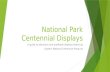 National Park Centennial Displays A guide to attractive and profitable displays featuring Eastern National Centennial Products.