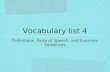 Vocabulary list 4 Definitions, Parts of Speech, and Example Sentences.