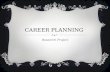 CAREER PLANNING Research Project. EXPLORE CAREERS  Four options for finding careers  Browse several – “At a Glance”  Add any of interest to your Portfolio.