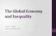 The Global Economy and Inequality Joseph E. Stiglitz Vienna, December 2015.