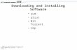© 2006 ITT Educational Services Inc. Linux Operating System :: Unit 3 :: Slide 1 Downloading and Installing Software yum pirut Bit Torrent rmp.