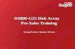 DS800-G25 Disk Array Pre-Sales Training Storage Products Business Division.