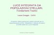 Lectures on Stellar Populations LUCE INTEGRATA DA POPOLAZIONI STELLARI. Fondamenti Teorici Laura Greggio - OAPd LUCE INTEGRATA DA POPOLAZIONI STELLARI.