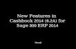 New Features in Cashbook 2014 ( 6.2 A) for Sage 300 ERP 2014.