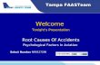 Tampa FAASTeam Welcome Tonight’s Presentation Root Causes Of Accidents Psychological Factors In Aviation Select Number NR0127296 Select Number NR0127296.