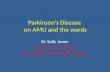 Parkinson’s Disease on AMU and the wards Dr Sally Jones Consultant Geriatrician Birmingham Heartlands Hospital.
