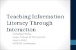 Teaching Information Literacy Through Interaction Christina Prucha Logan College of Chiropractic June 6, 2012 MOBIUS Conference.