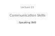 Communication Skills Speaking Skill 1 Lecture 23.