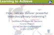 How can we deliver powerful Interdisciplinary Learning? Secondary Probationer Teachers Yvonne McBlain yvonne.mcblain@falkirk.gov.uk 01324 501985.