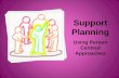 Support Planning Using Person Centred Approaches.