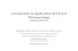 Introduction & Application of Clinical Pharmacology (aka Bring the Pain) Roland Halil, BSc(Hon), BScPharm, ACPR, PharmD Assistant Professor, Dept of Family.