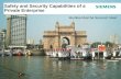 Mumbai Must be Secured. Now! Safety and Security Capabilities of a Private Enterprise.
