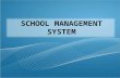 SCHOOL MANAGEMENT SYSTEM. USER LOGIN DASHBOARD MASTER ENTRY.