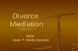 Divorce Mediation Copyright 2010 by Paul M. Levine All rights reserved 1.