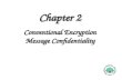 Henric Johnson1 Chapter 2 Conventional Encryption Message Confidentiality.