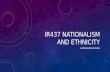 IR437 NATIONALISM AND ETHNICITY NATIONALISM IN INDIA.