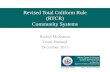 Revised Total Coliform Rule (RTCR) Community Systems Rychel McKenzie Jason Pushard December 2015.