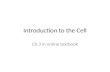 Introduction to the Cell Ch.3 in online textbook.