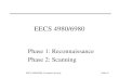 EECS 4980/6980: Computer SecuritySlide #1 EECS 4980/6980 Phase 1: Reconnaissance Phase 2: Scanning.