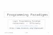 Cs774 (Prasad)L1LP1 Programming Paradigms Logic Programming Paradigm Correctness > Efficiency t.k.prasad@wright.edu