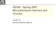 EE105 - Spring 2007 Microelectronic Devices and Circuits Lecture 2 Semiconductor Basics.