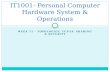 WEEK 11 – TOPOLOGIES, TCP/IP, SHARING & SECURITY IT1001- Personal Computer Hardware System & Operations.