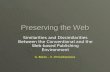 Preserving the Web Similarities and Dissimilarities Between the Conventional and the Web-based Publishing Environment G. Bokos – V. Chrissikopoulos.