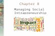 Chapter 8 Managing Social Intrapreneurship. Opening Discussion Read the case of M-Pesa and answer the following questions:  Two social intrapreneurs.