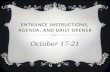 ENTRANCE INSTRUCTIONS, AGENDA, AND DAILY OPENER October 17-21.