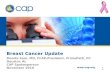 Www.cap.org v. # Breast Cancer Update Monita Soni, MD, FCAP-President, PrimePath, PC Decatur, AL CAP Spokesperson November 2010.