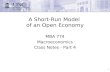 1 A Short-Run Model of an Open Economy MBA 774 Macroeconomics Class Notes - Part 4.