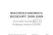 BGSE/UPF, Macroeconomics, 2008-09 SLIDE SET 3Slide 1 MACROECONOMICS BGSE/UPF 2008-2009 LECTURE SLIDES SET 3 Professor Antonio Ciccone.