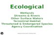 Ecological Wetlands Streams & Rivers Other Surface Waters Terrestrial Habitat Threatened & Endangered Species Agency Coordination Categorical Exclusion.