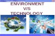 © 2014 wheresjenny.com Environment v/s technology ENVIRONMENT V/S TECHNOLOGY.