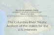 PROFESSOR BARBARA COSENS UNIVERSITY OF IDAHO COLLEGE OF LAW Waters of the West Universities Consortium on Columbia River Governance The Columbia River.