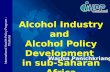 International Health Policy Program -Thailand Alcohol Industry and Alcohol Policy Development in sub-Saharan Africa Warisa Panichkriangkrai.