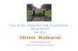 End of the Road For GUI Automation – What Next? Dec 2015 Shrini Kulkarni shrinik@gmail.com .