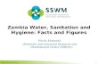 Zambia Facts and Figures Zambia Water, Sanitation and Hygiene: Facts and Figures 1 Pricila Mabande, (Scientific and Industrial Research and Development.