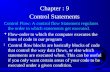 Chapter : 9 Control Statements Control Flow: A control flow Statement regulates the order in which statements get executed. F Flow-order in which the computer.