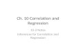 Ch. 10 Correlation and Regression 10-3 Notes Inferences for Correlation and Regression.