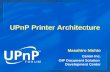 UPnP Printer Architecture Masahiro Nishio Canon Inc. OIP Document Solution Development Center.