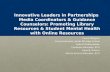 Innovative Leaders in Partnerships Media Coordinators & Guidance Counselors: Promoting Library Resources & Student Mental Health with Online Resources.