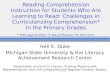 Reading Comprehension Instruction for Students Who Are Learning to Read: Challenges in Curricularizing Comprehension* In the Primary Grades * With appreciation.