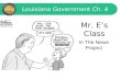 Mr. E’s Class Louisiana Government Ch. 4 In The News Project.