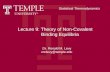 Lecture 9: Theory of Non-Covalent Binding Equilibria Dr. Ronald M. Levy ronlevy@temple.edu Statistical Thermodynamics.